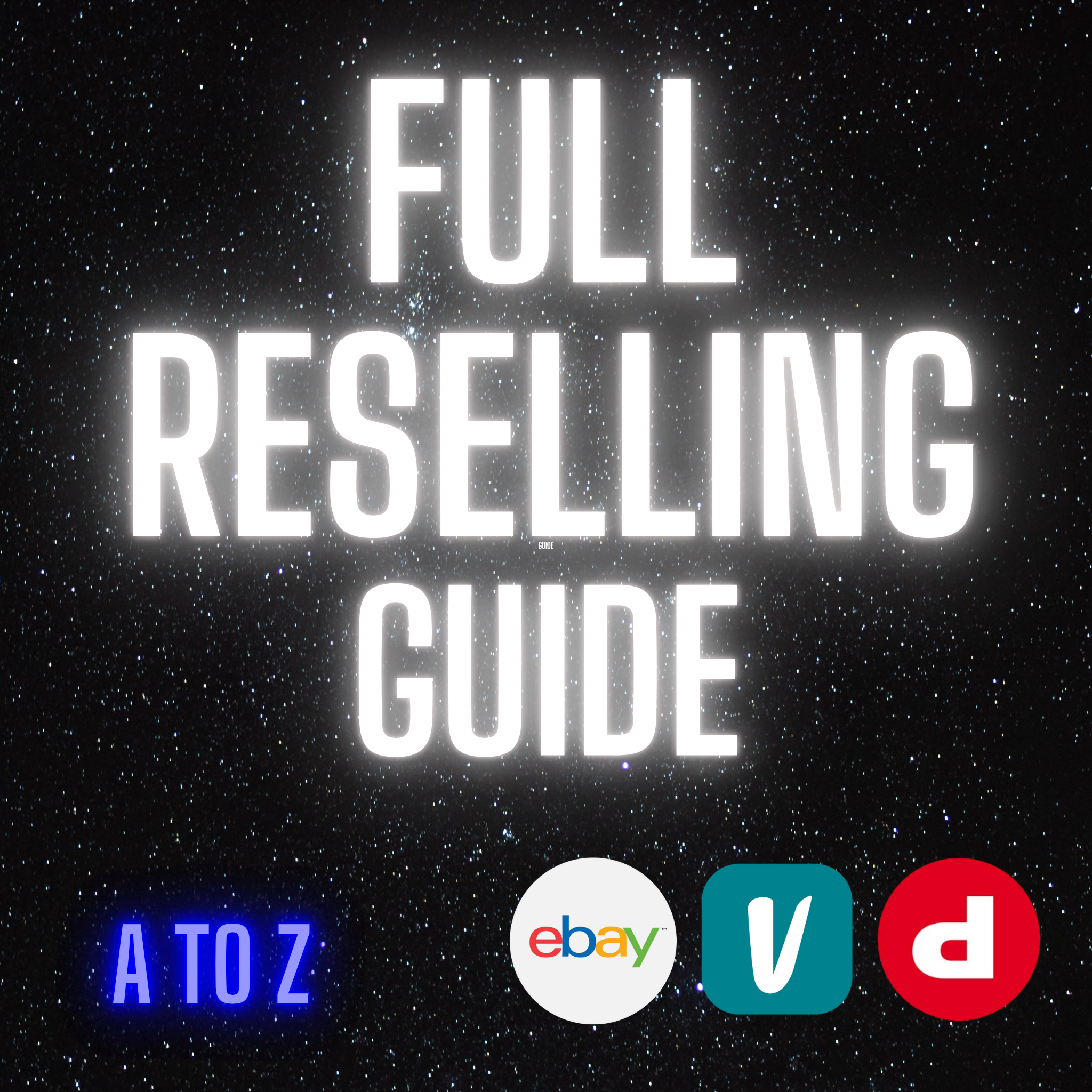 FULL Reselling Guide
